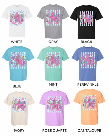 God Is Good All The Time Tee